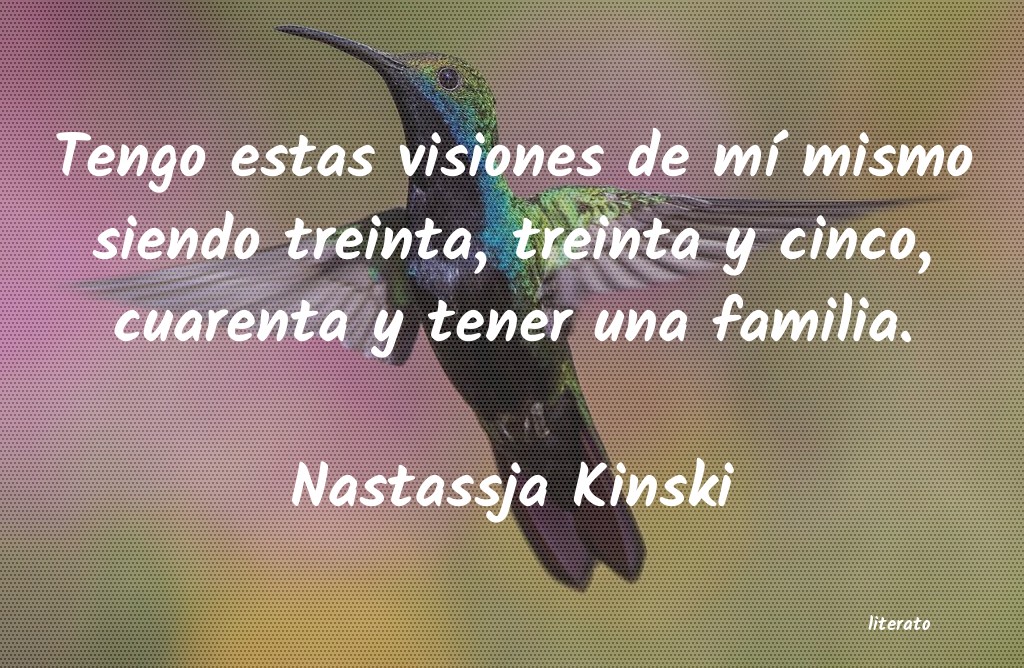 Frases de Nastassja Kinski