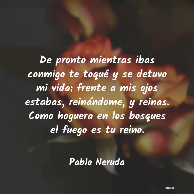 Frases de Pablo Neruda