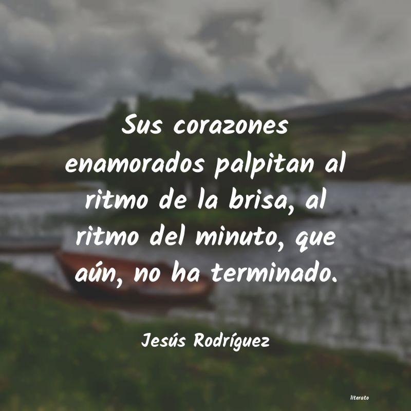 Frases de Jesús Rodríguez