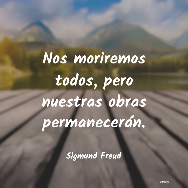 Frases de Sigmund Freud