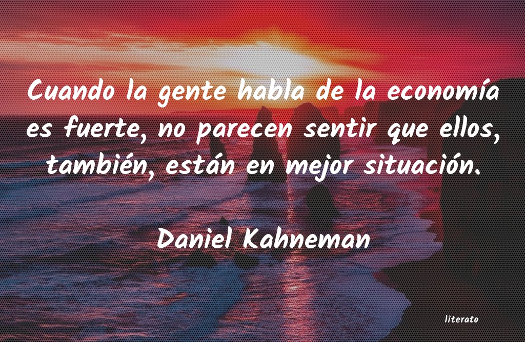 Frases de Daniel Kahneman