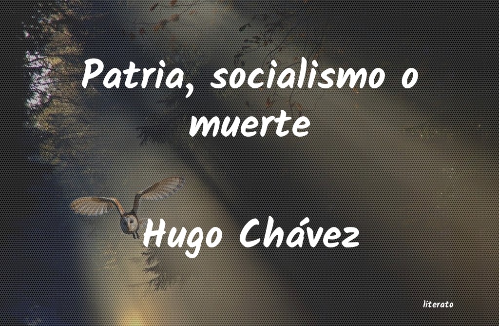 frases de Hugo Chávez