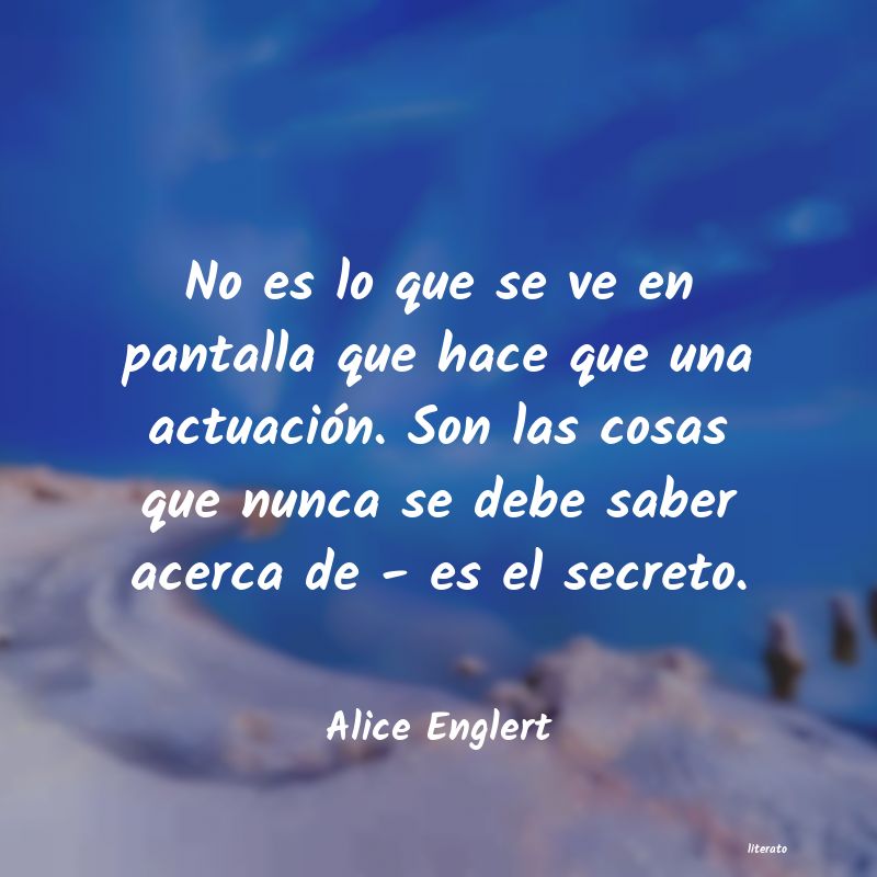 Frases de Alice Englert