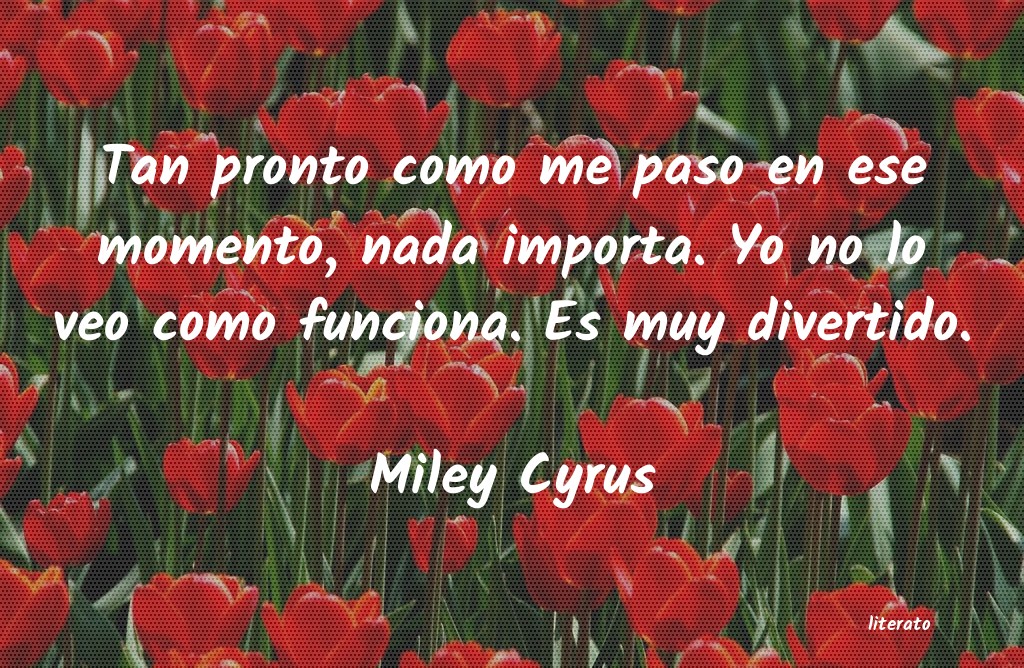 frases de Miley Cyrus