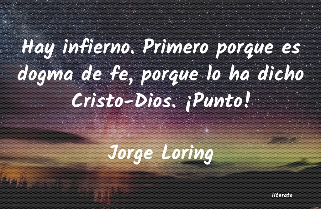 Frases de Jorge Loring