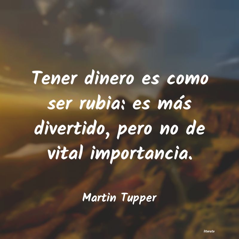 frases de Martin Tupper