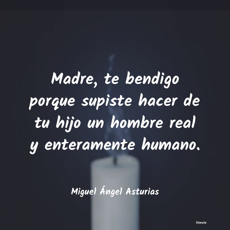 Frases de Miguel Ángel Asturias