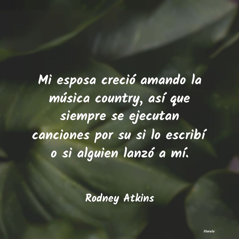 Frases de Rodney Atkins