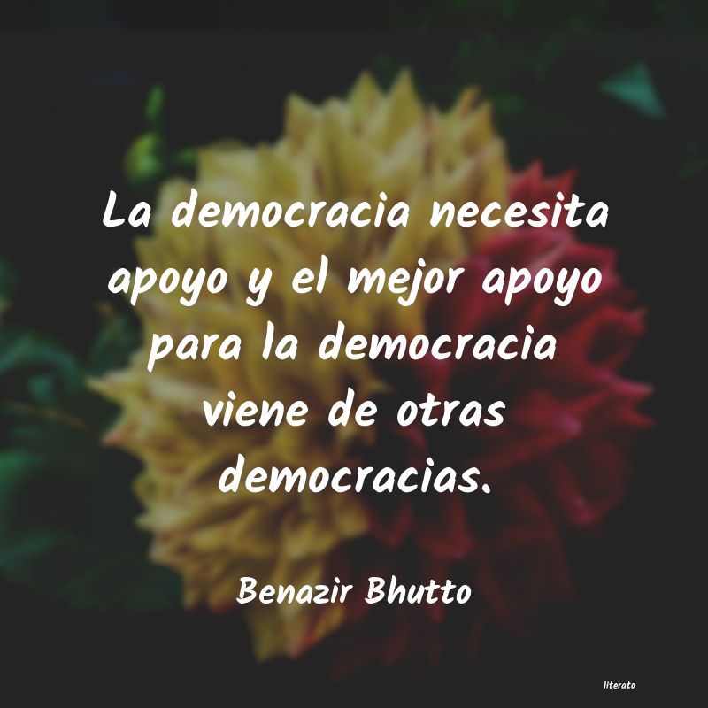 Frases de Benazir Bhutto