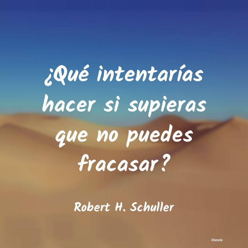 Frases de Robert H. Schuller