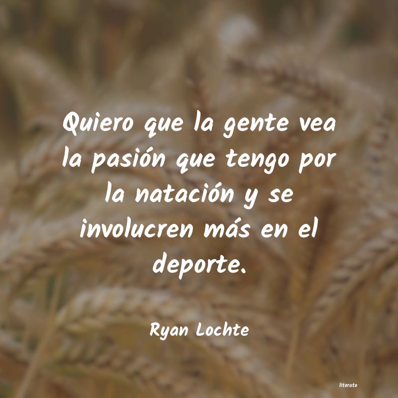 Frases de Ryan Lochte