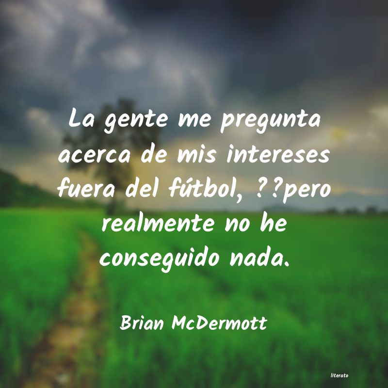 Frases de Brian McDermott