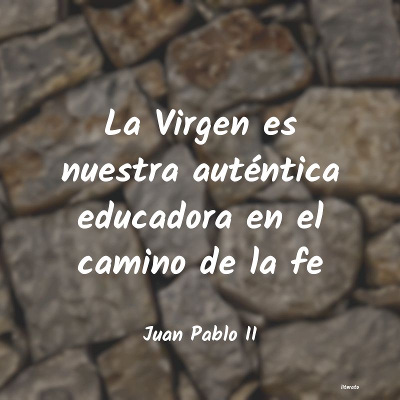 Frases de Juan Pablo II