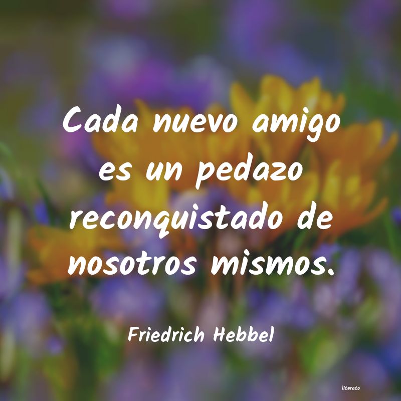 Frases de Friedrich Hebbel