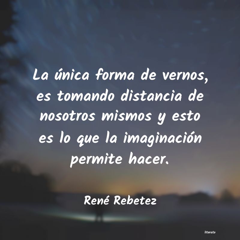 frases de René Rebetez
