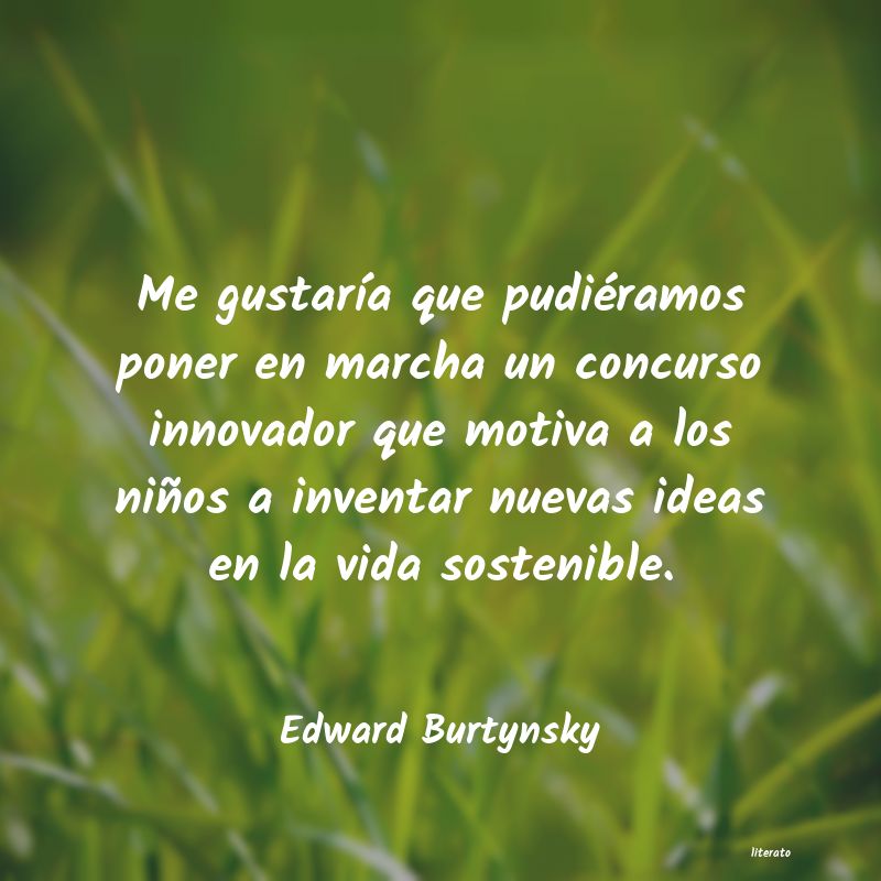 Frases de Edward Burtynsky