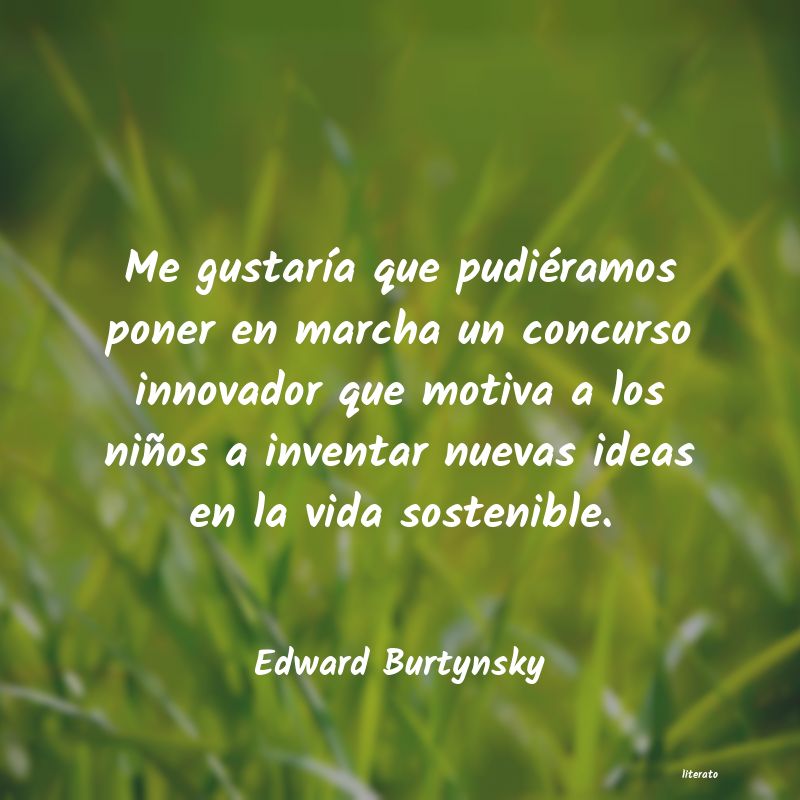frases de Edward Burtynsky