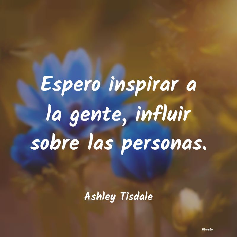 frases de Ashley Tisdale