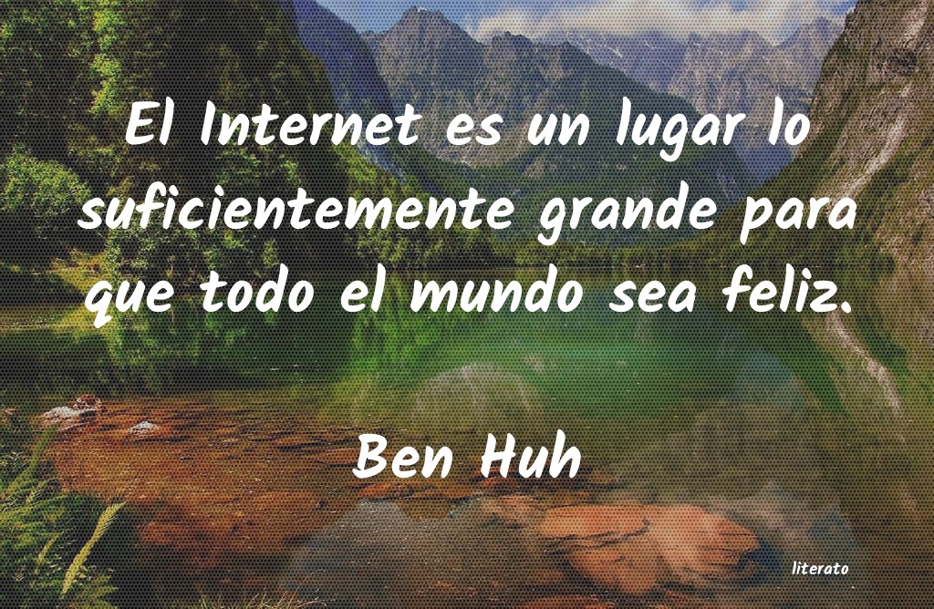 Frases de Ben Huh