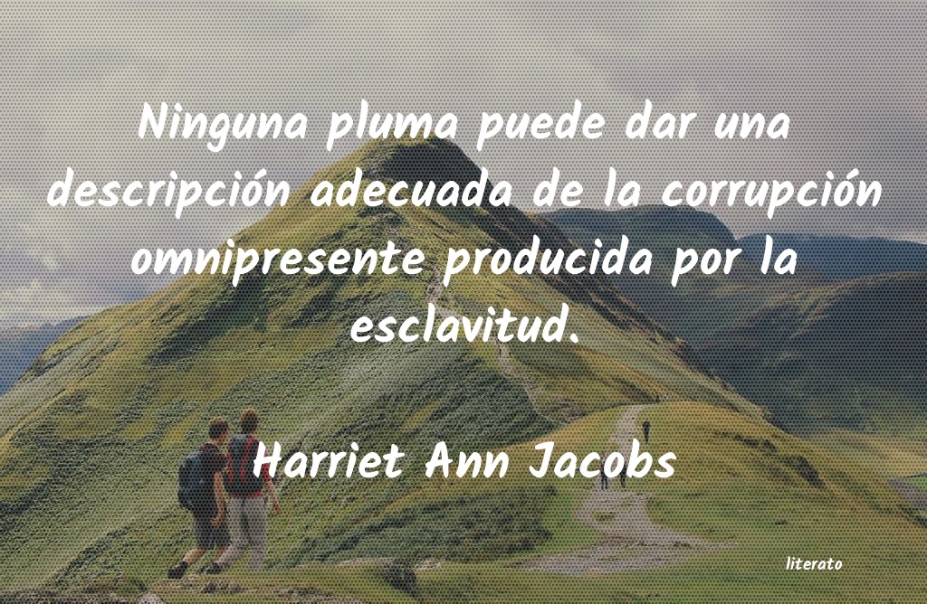 Frases de Harriet Ann Jacobs