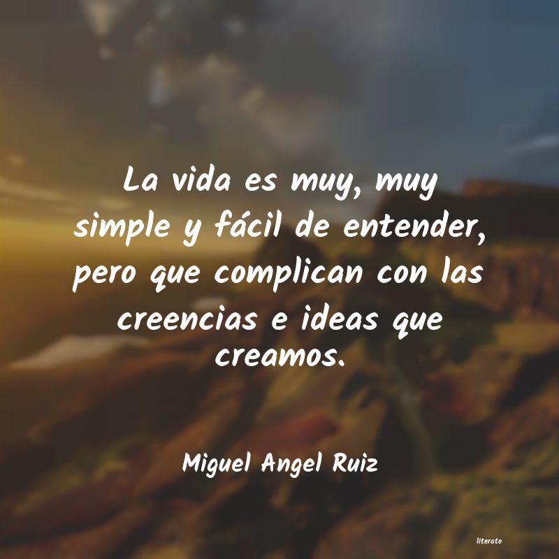 frases de Miguel Angel Ruiz