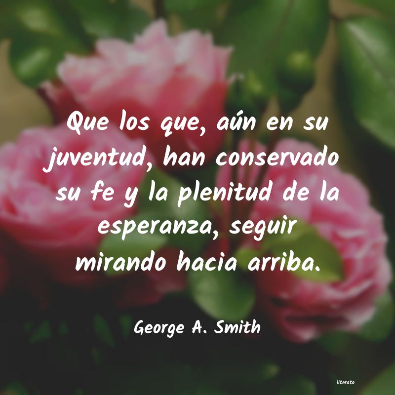 Frases de George A. Smith