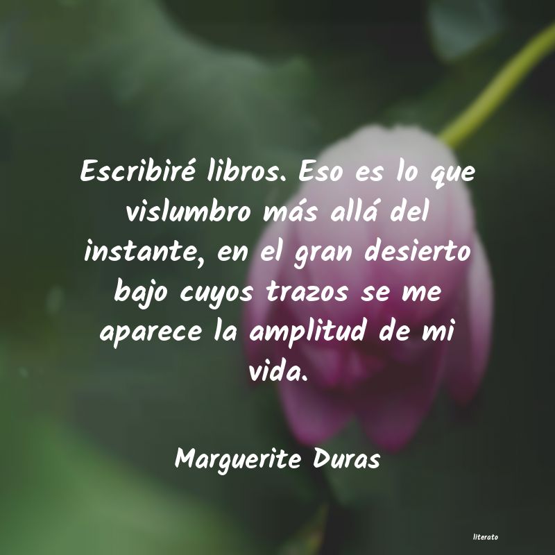 Frases de Marguerite Duras