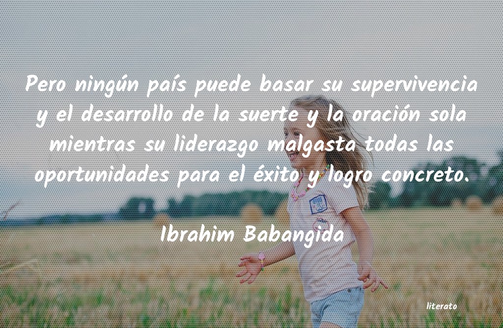 Frases de Ibrahim Babangida