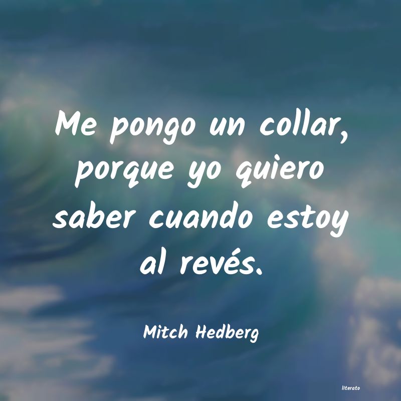 Frases de Mitch Hedberg