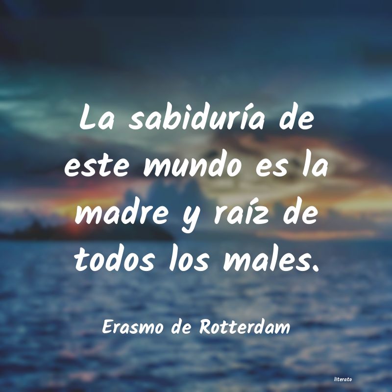 Frases de Erasmo de Rotterdam