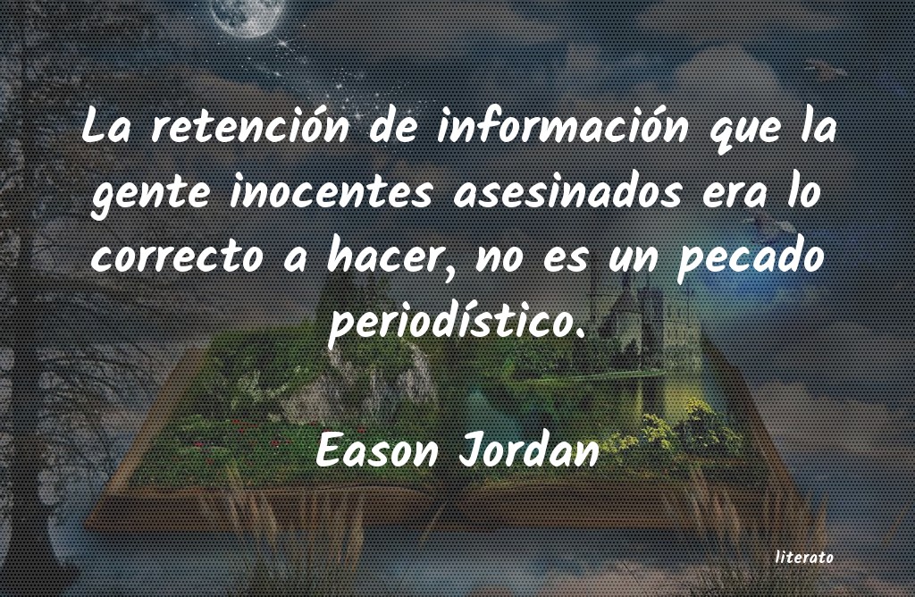 Frases de Eason Jordan