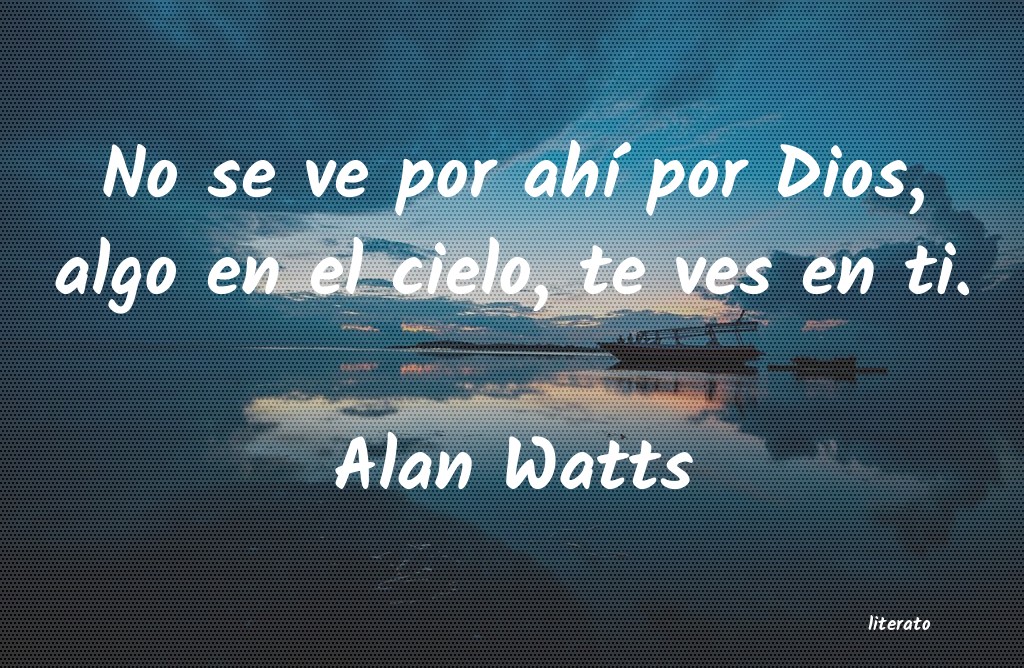Frases de Alan Watts