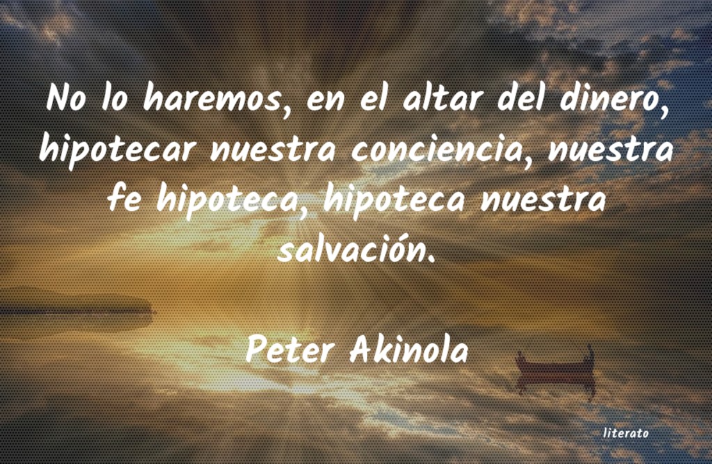 frases de Peter Akinola