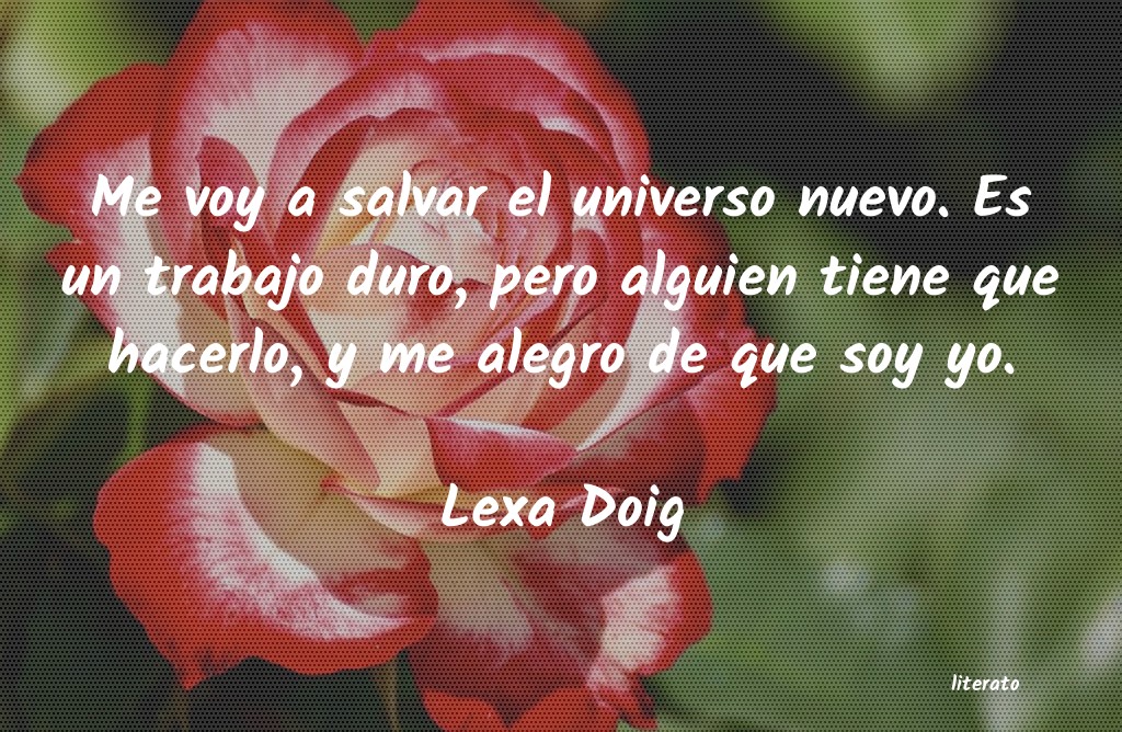 Frases de Lexa Doig