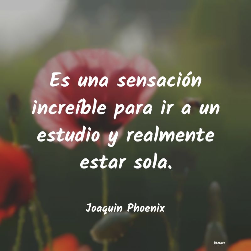 frases de Joaquin Phoenix