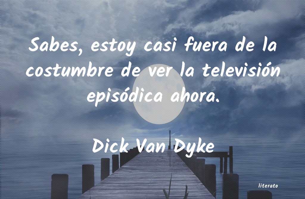 frases de Dick Van Dyke