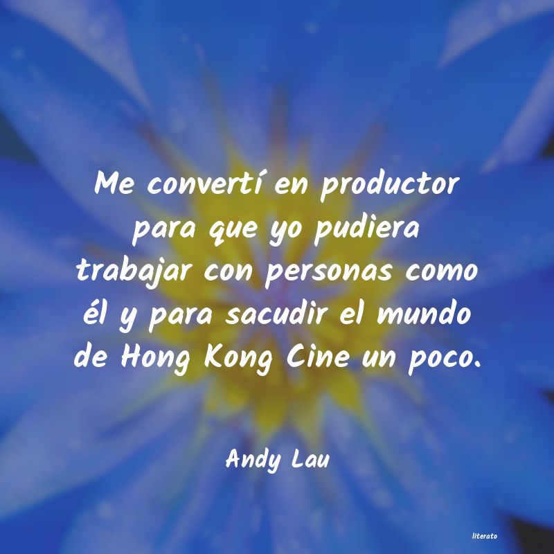 frases de Andy Lau