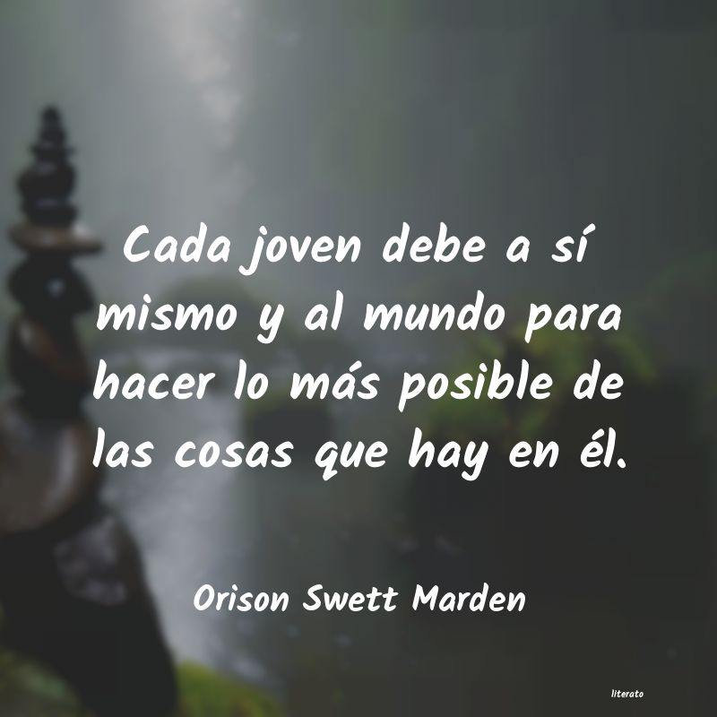 Frases de Orison Swett Marden