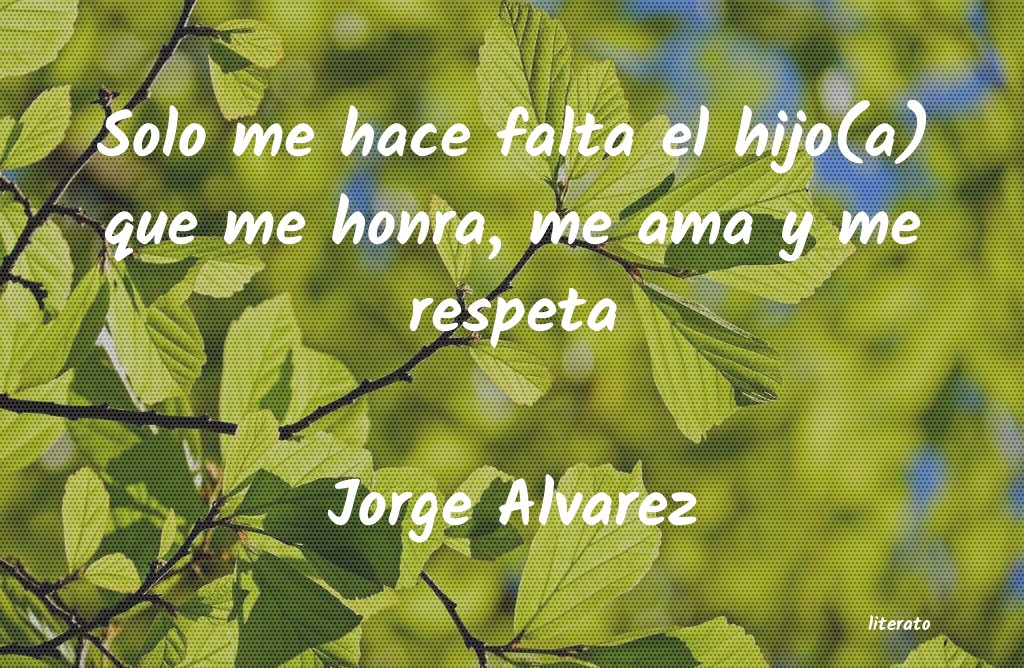 frases de Jorge Alvarez
