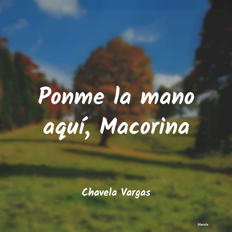 Frases de Chavela Vargas