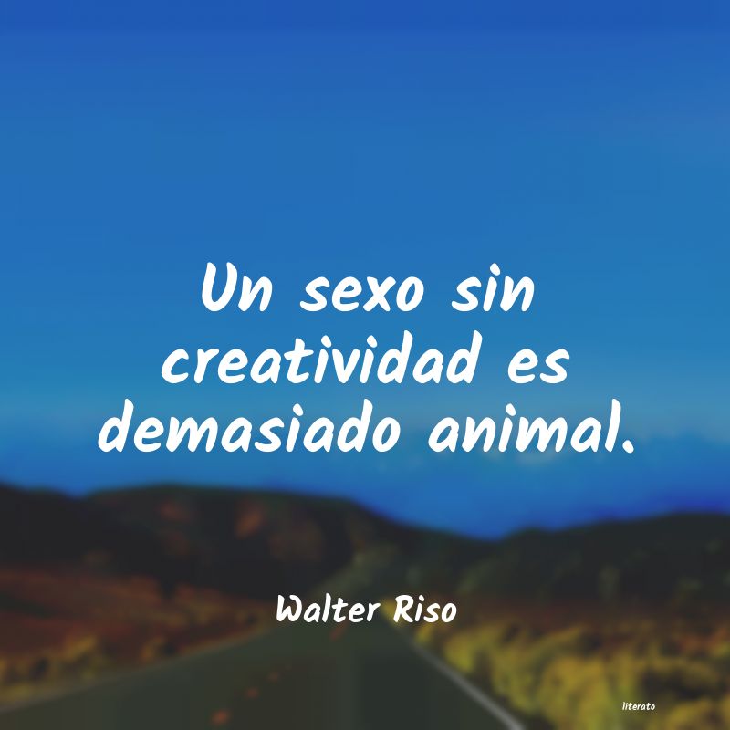 frases de Walter Riso