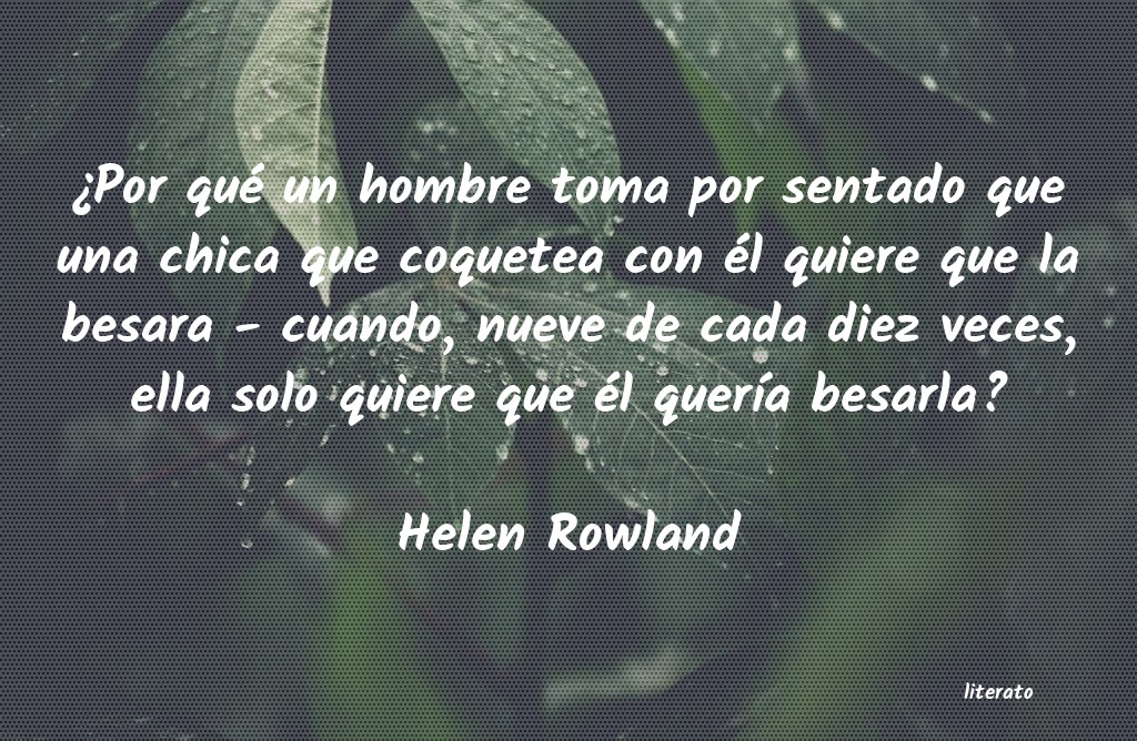 frases de Helen Rowland