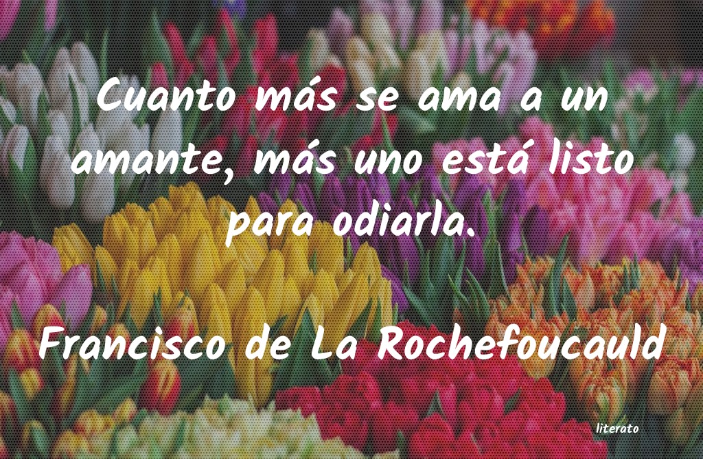 Frases de Francisco de La Rochefoucauld