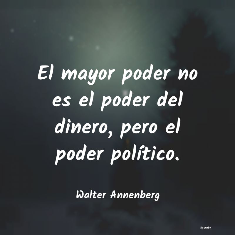 frases de Walter Annenberg
