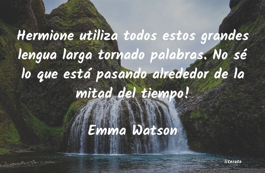 Frases de Emma Watson