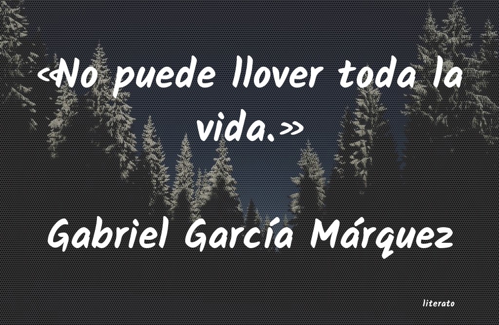 frases de Gabriel GarcÃa Márquez