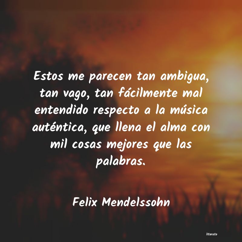 Frases de Felix Mendelssohn