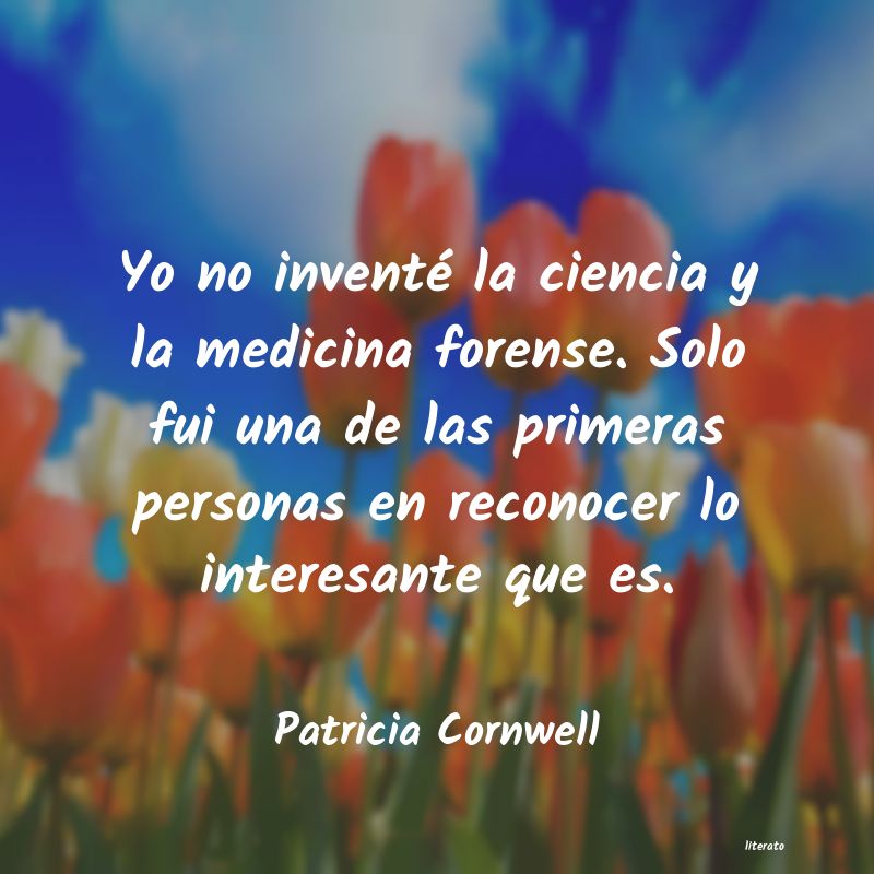 frases de Patricia Cornwell