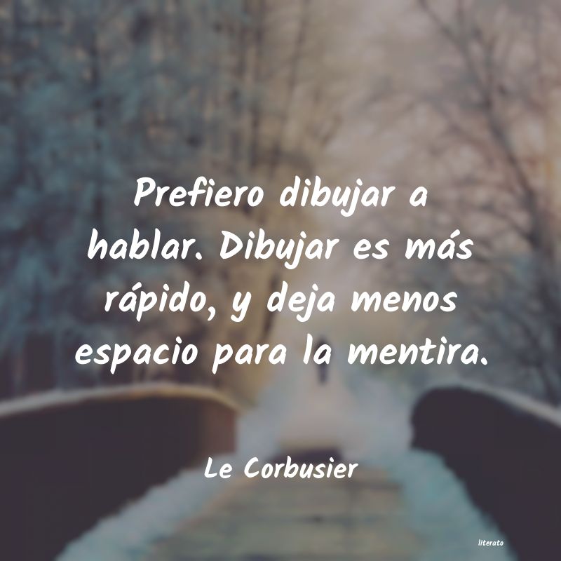 Frases de Le Corbusier