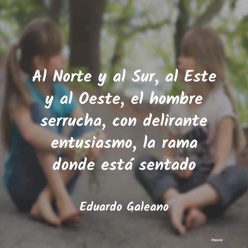 Frases de Eduardo Galeano